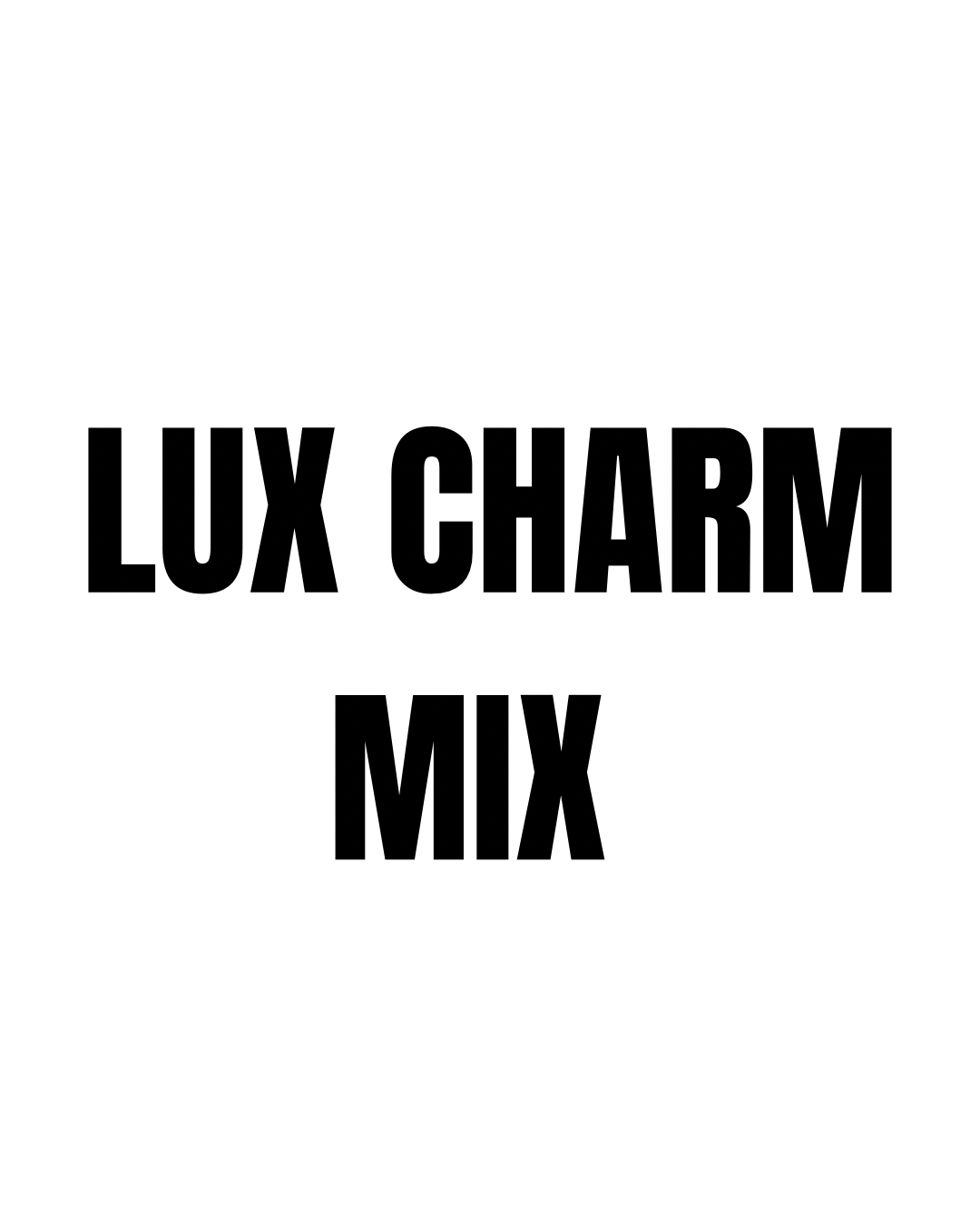 Lux Charm Mix